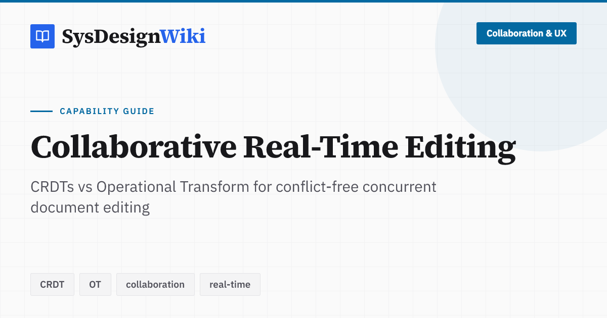 Collaborative Real-Time Editing - Practical System Design Guide